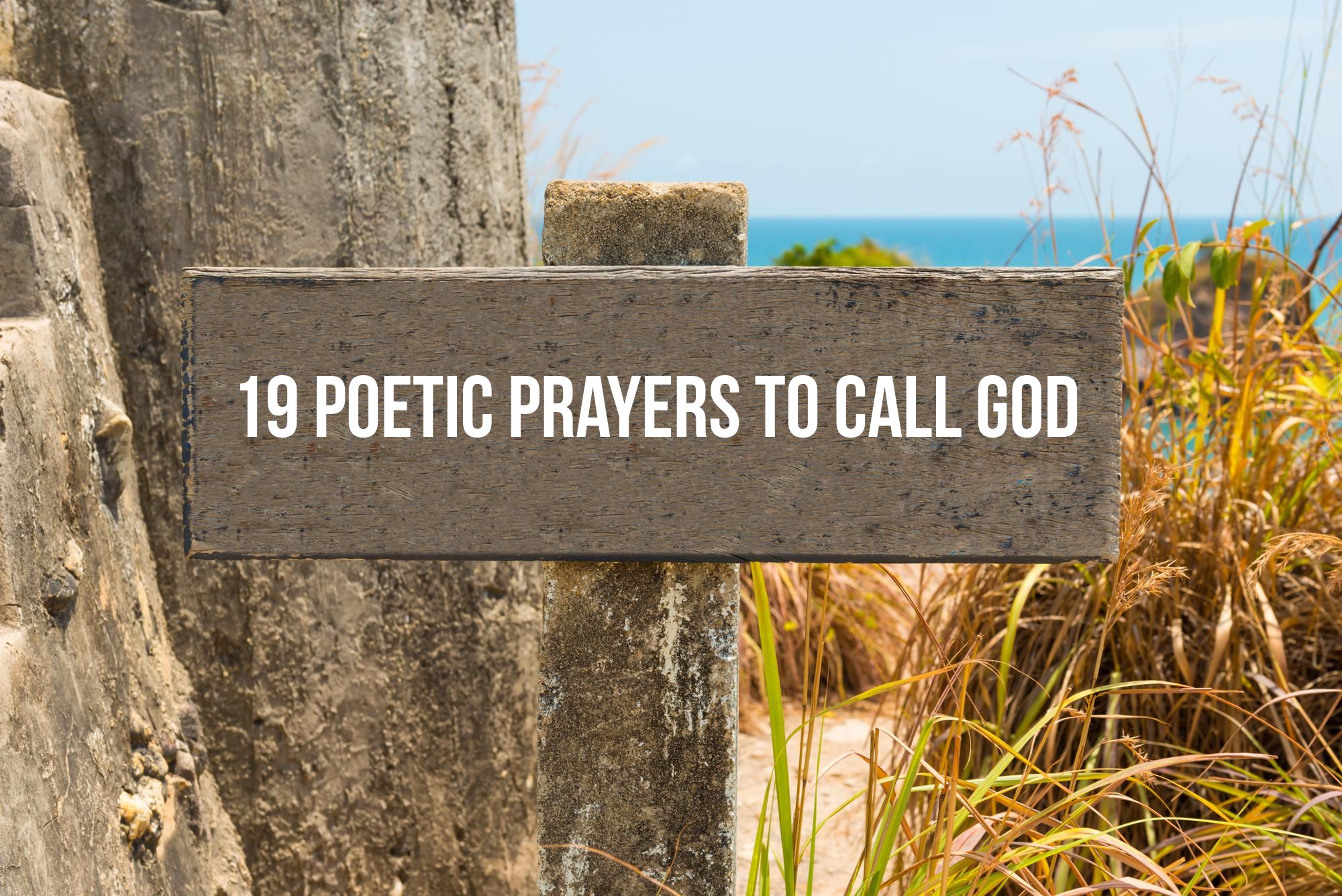 19 Poetic Prayers to call god