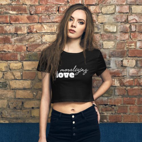 Moralizing Love in Women’s Crop Tee